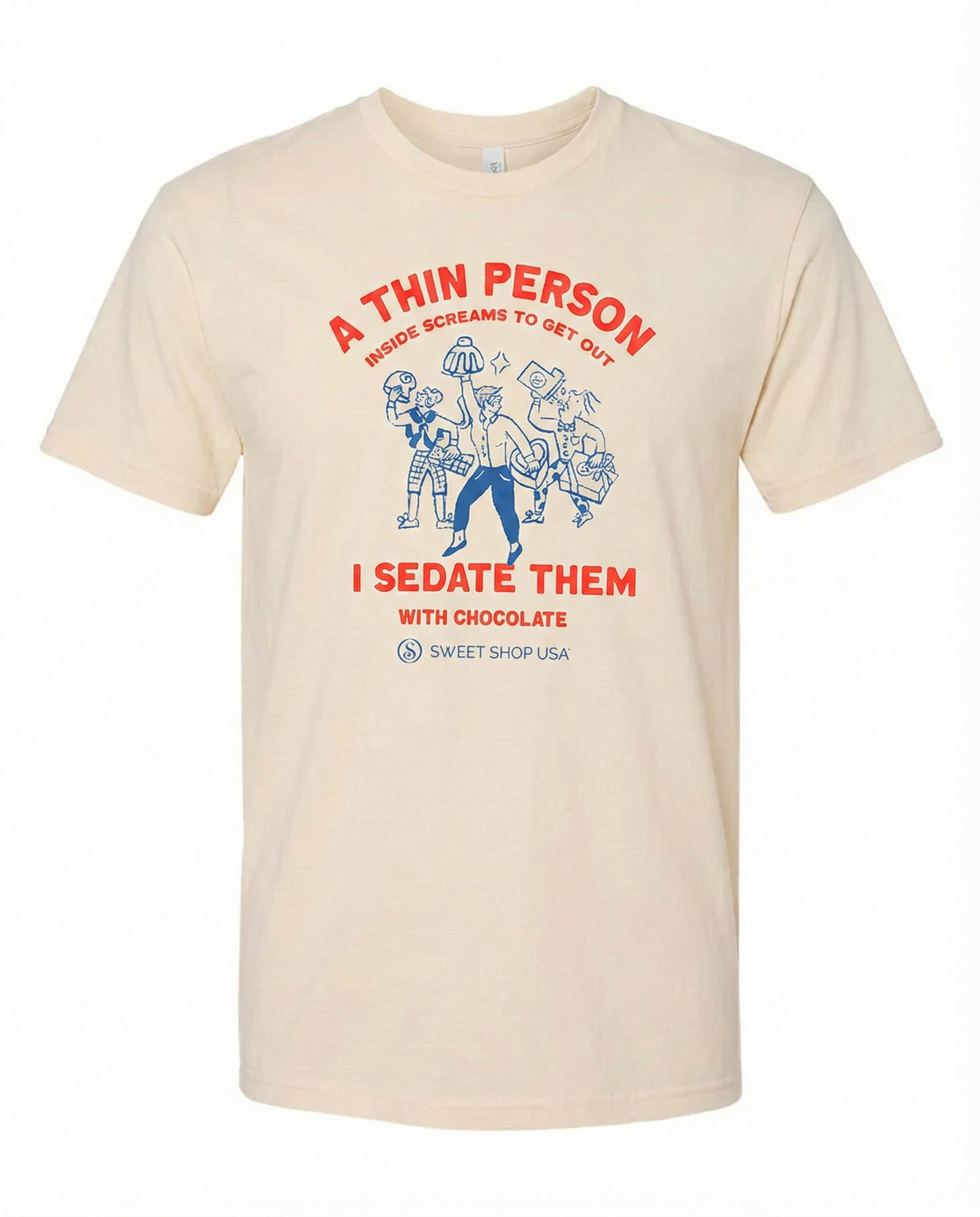 "I sedate them with chocolate" Shirt